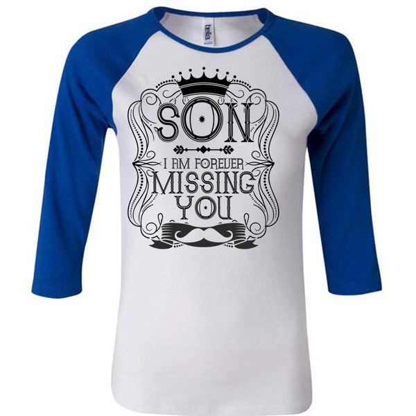 I Am Forever Missing You T Shirt, I Love Son T Shirt, Awesome T-Shirts
