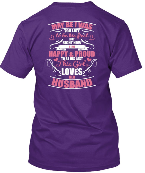 This Girl Loves Her Husband T Shirt, I'm Happy And Proud T Shirt