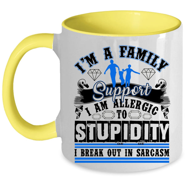 Cool Gift For Family Coffee Mug, I'm A Family Support Accent Mug