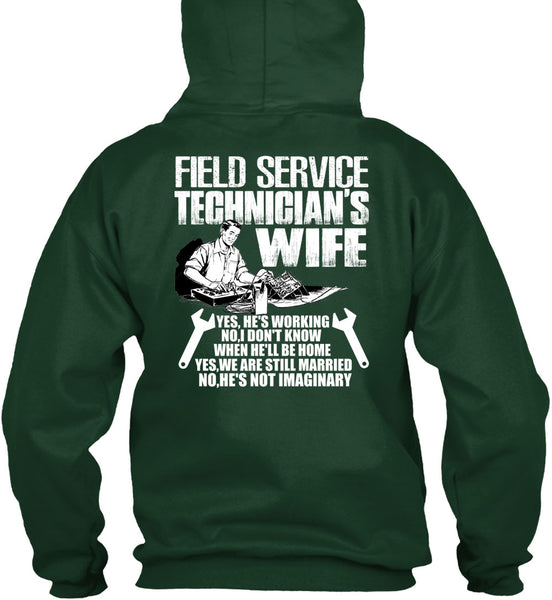 Field Service Technician's Wife T Shirt, We Are Still Married T Shirt