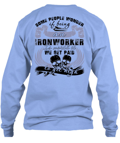 Being An Ironworker T Shirt, I Love Ironworker T Shirt