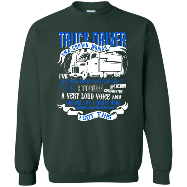 I'm A Grow Woman T Shirt, Coolest Truck Driver Sweatshirt