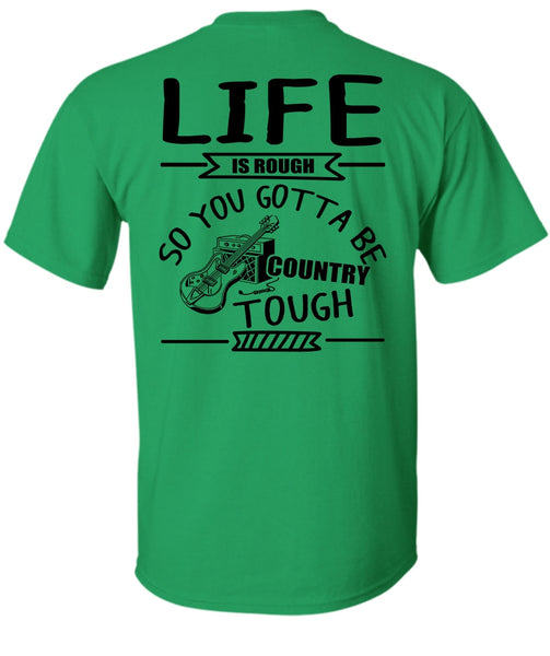 Life Is Rough T Shirt, I Love Guitar T Shirt