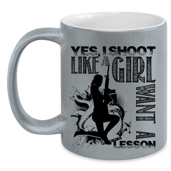 Awesome Girls Coffee Mug, I Shoot Like A Girl Want A Lesson Accent Mug