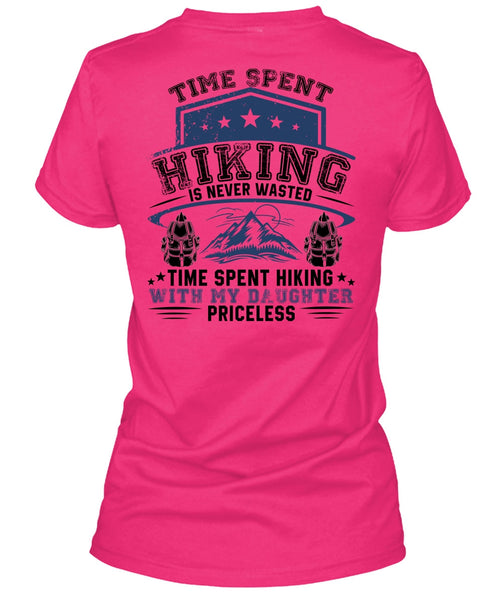 Time Spent Hiking Is Never Wasted T Shirt, I Love Hiking T Shirt