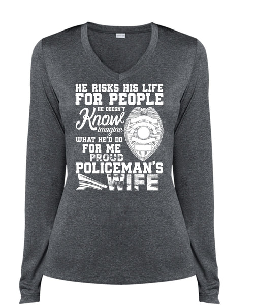 Proud Policeman's Wife T Shirt, He Risks His Life T Shirt, Cool Shirt (Ladies LS Heather V-Neck)