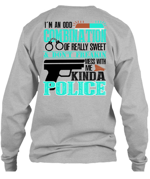 Mess With Me Kinda Police T Shirt, I Love Police T Shirt
