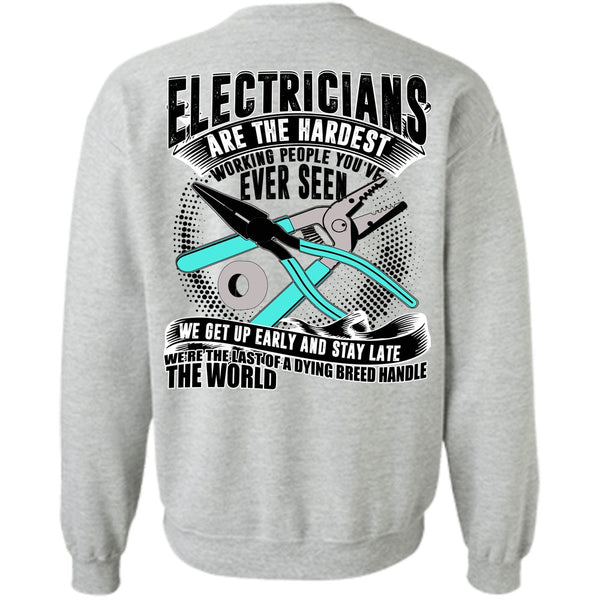 I Love Electrician T Shirt, Electricians Are The Hardest Working Sweatshirt