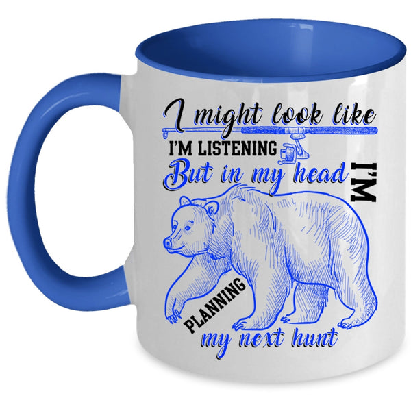 Cool Hunter Coffee Mug, In My Head I'm Planning My Next Hunt Accent Mug