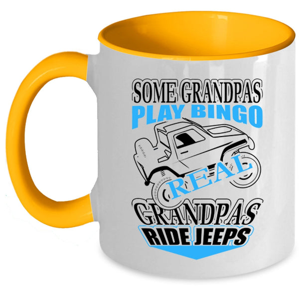 Real Grandpas Ride Jeeps Coffee Mug, Some Grandpas Play Bingo Accent Mug
