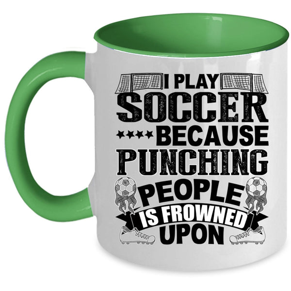 Awesome Soccer Player Coffee Mug, I Play Soccer Accent Mug
