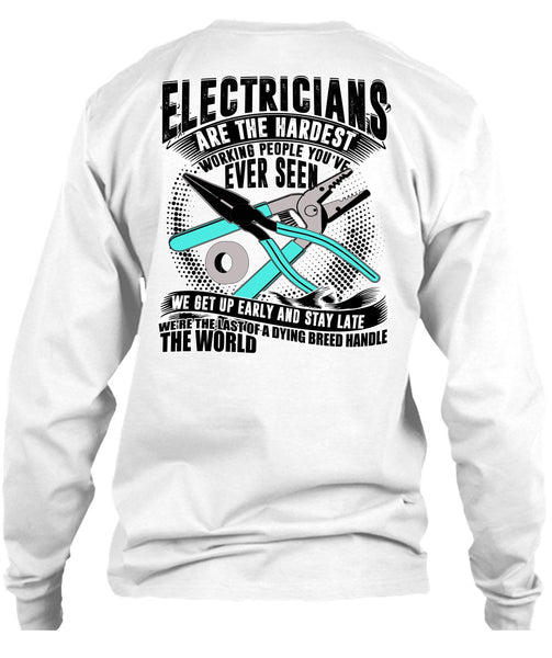 Electricians Are The Hardest Working T Shirt, I Love Electrician T Shirt