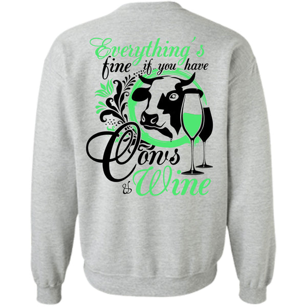 Being A Farmer T Shirt, You Have Cows And Wine Sweatshirt
