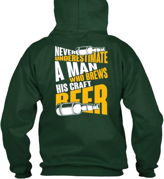 Never Underestimate A Man T Shirt, Brews His Craft Beer T Shirt