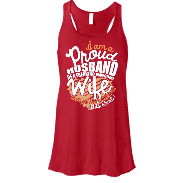 I Am A Proud Husband T Shirt, Freaking Awesome Wife T Shirt, Cool T Shirt