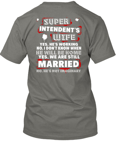 Intendent's Wife T Shirt, We Are Still Married T Shirt