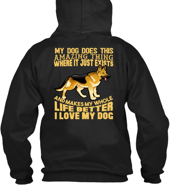 I Love My Dog T Shirt, My Dog Does This Amazing T Shirt