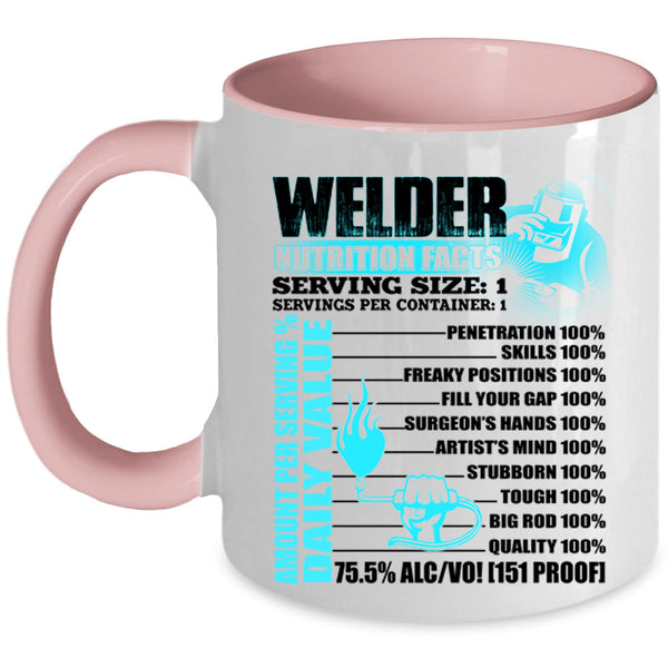 Cool Gift For Welders Coffee Mug, Welder Nutrition Facts Accent Mug