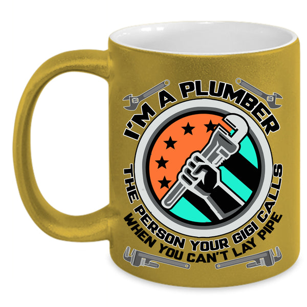 Cool Gift For Plumber Coffee Mug, I'm A Plumber Accent Mug