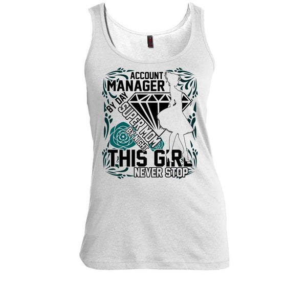 Account Manager By Day T Shirt, I'm A Account Manager Tank Top