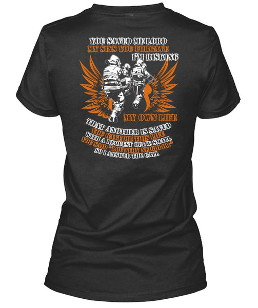 I'm Risking My Own Life T Shirt, Being A Firefighter T Shirt