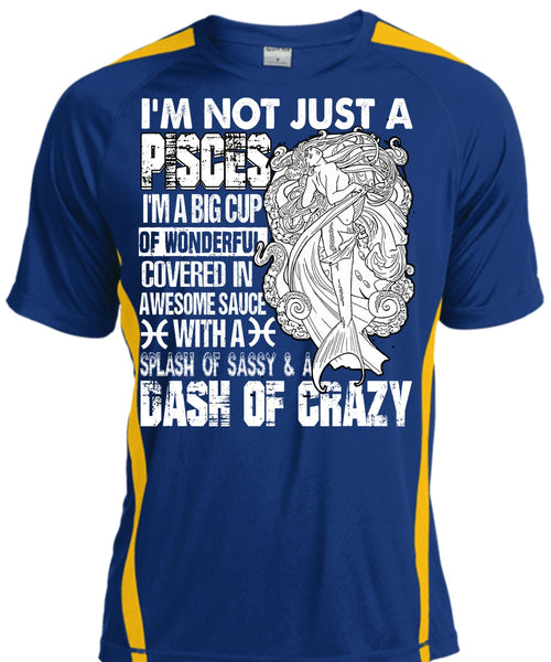 I'm Not Just A Pisces T Shirt, I'm A Big Cup T Shirt, Cool Shirt
