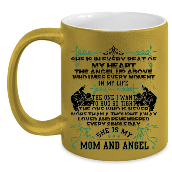 She Is My Mom And Angel Coffee Mug, She Is In Every Beat Of My Heart Accent Mug