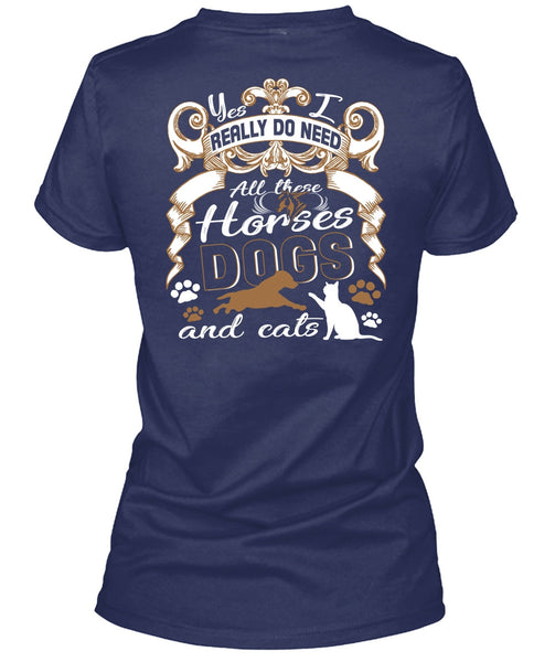 All These Horses Dogs And Cats T Shirt, Being An Equestrian T Shirt