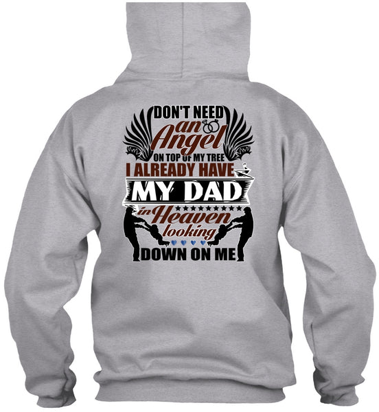 I Already Have My Dad In Heaven T Shirt, I Love Papa T Shirt