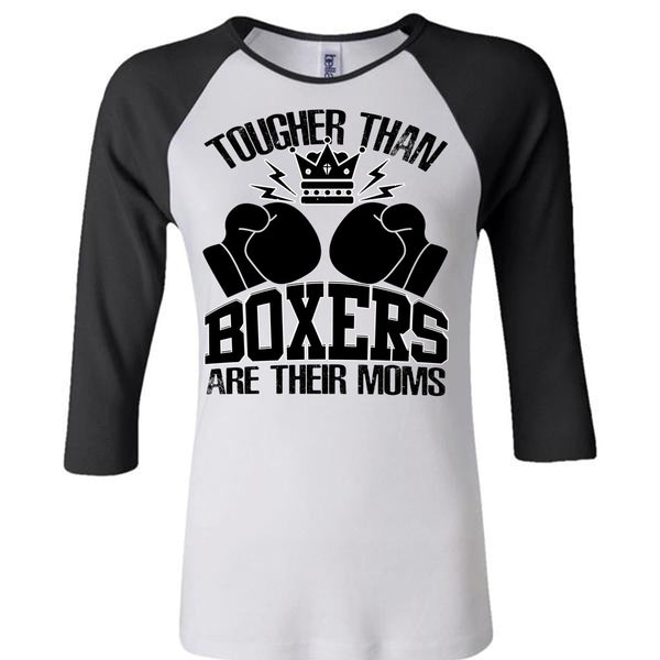 Tougher Than Boxers Are Their Moms T Shirt, I Love Boxer T Shirt, Awesome T-Shirts