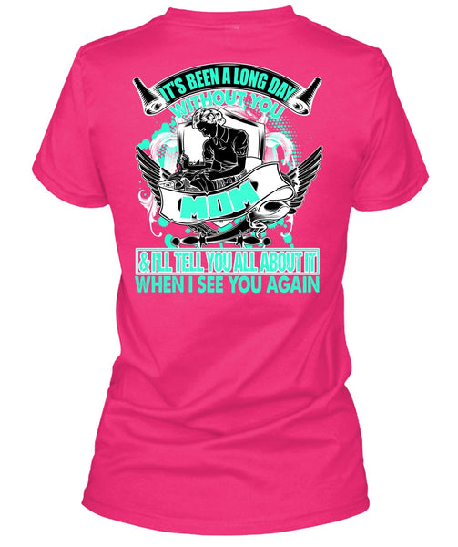 Long Day Without You Mom T Shirt, I Love Mom T Shirt