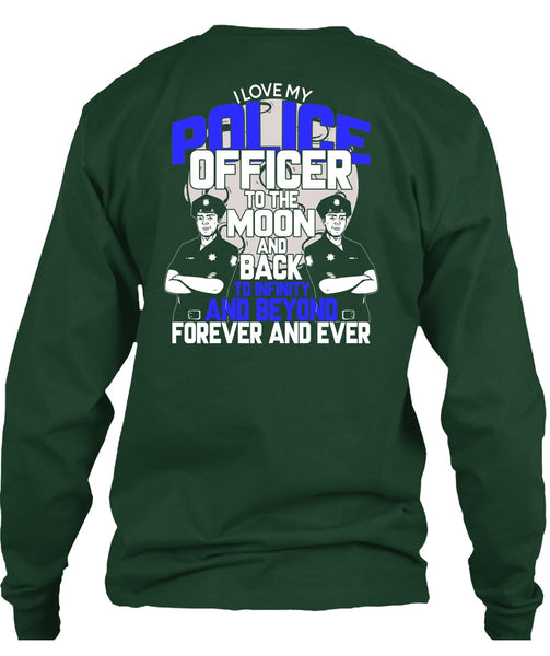 I Love My Police Officer T Shirt, Being A Police T Shirt