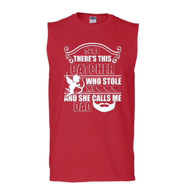 There’s This Catcher T Shirt, She Calls Me Dad T Shirt, Cool T Shirt (Men's Cotton Sleeveless)