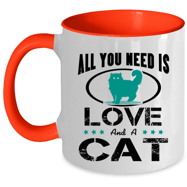 Cool Cat Lovers Coffee Mug, All You Need Is Love And A Cat Accent Mug