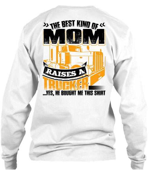 Mom Raises A Trucker T Shirt, I Love Trucking T Shirt