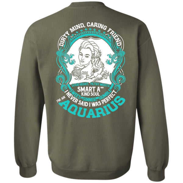 Dirty Mind Caring Friend T Shirt, I Love Aquarius Sweatshirt