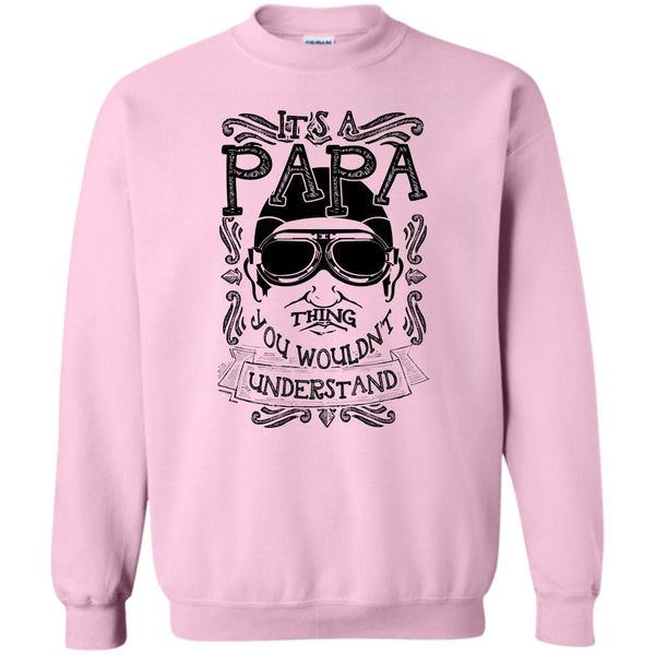 Coolest Papa Ever T Shirt, It's A Papa Thing Sweatshirt