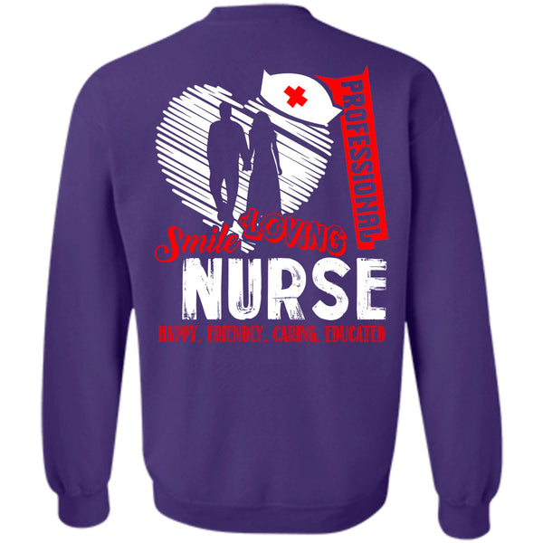 Happy Friendly Caring Educated T Shirt, Being A Nurse Sweatshirt