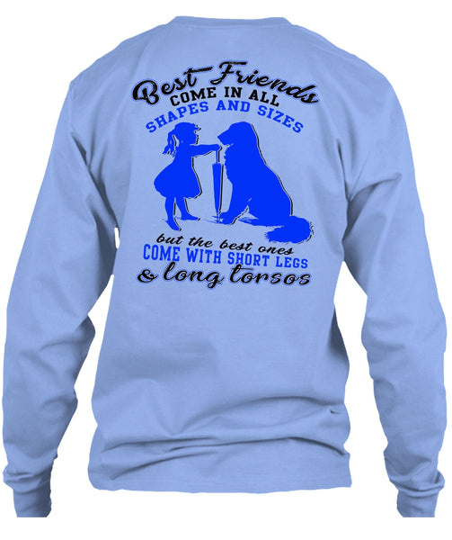 Best Friends Come In All Shapes T Shirt, I Love My Dog T Shirt