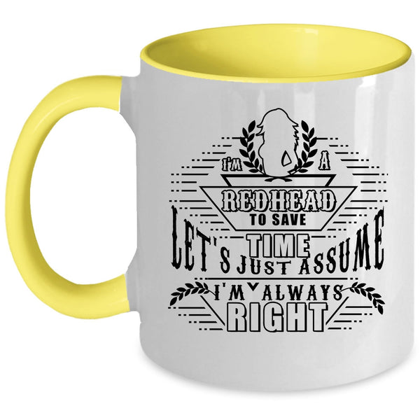 Awesome Gift For Hairstylist Coffee Mug, I'm A Redhead Accent Mug