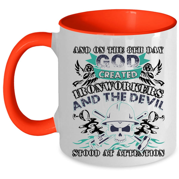 Cute Ironworker Coffee Mug, On The 8th Day God Created Ironworkers Accent Mug