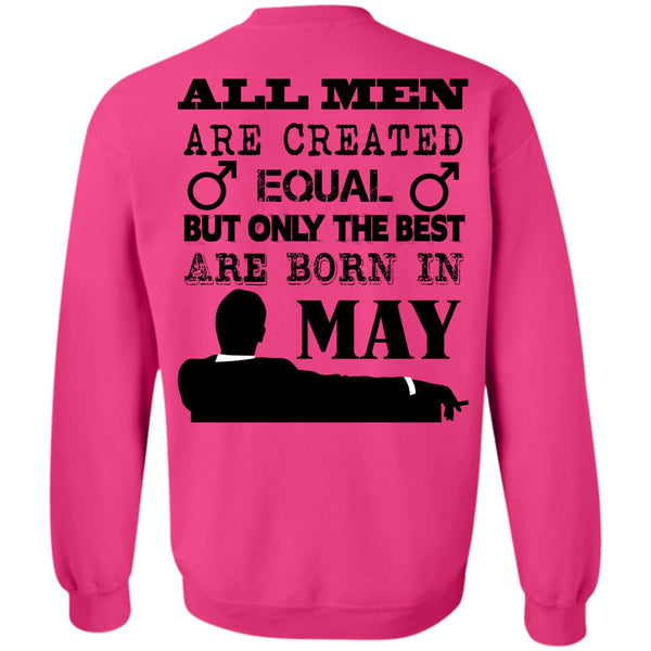 Being A Man T Shirt, All Men Are Created Equal Sweatshirt