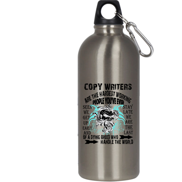 Copy Writers Are The Hardest Working 20 oz Stainless Steel Bottle,Cool Writers Outdoor Sports Water Bottle