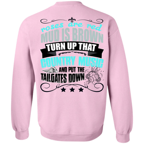 I Love Music T Shirt, Country Music And Put The Tailgates Down Sweatshirt