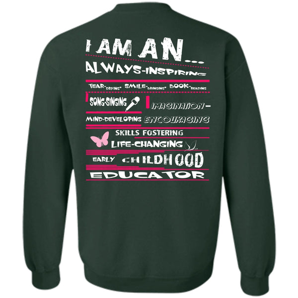 Childhood Educator T Shirt, My Job Sweatshirt