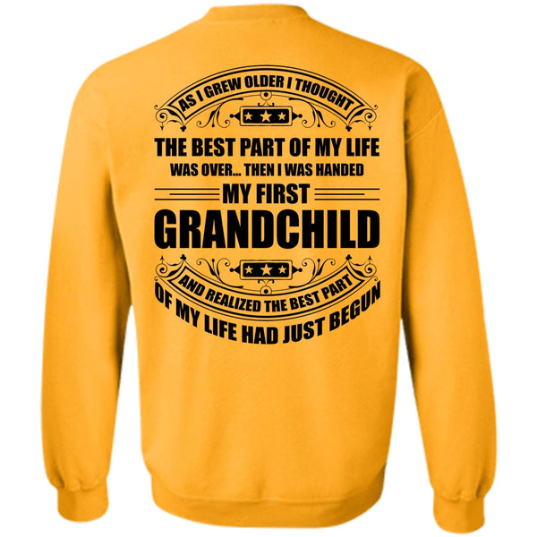 I Love Baby T Shirt, I Was Handed My First Grandchild Sweatshirt