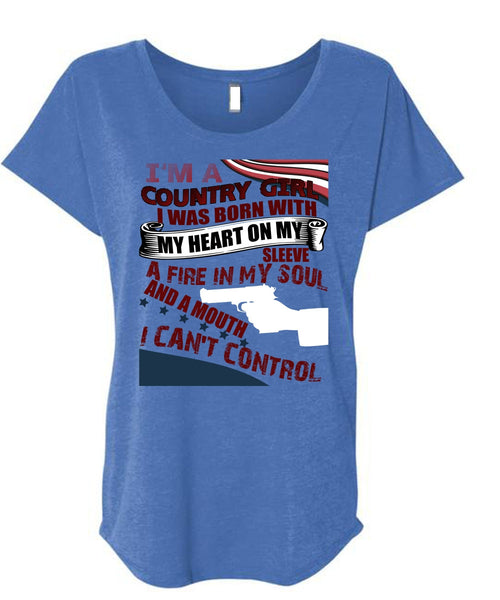 I'm A Country Girl T Shirt, I Can't Control T Shirt, Cool Shirt (Ladies' Triblend Dolman Sleeve)
