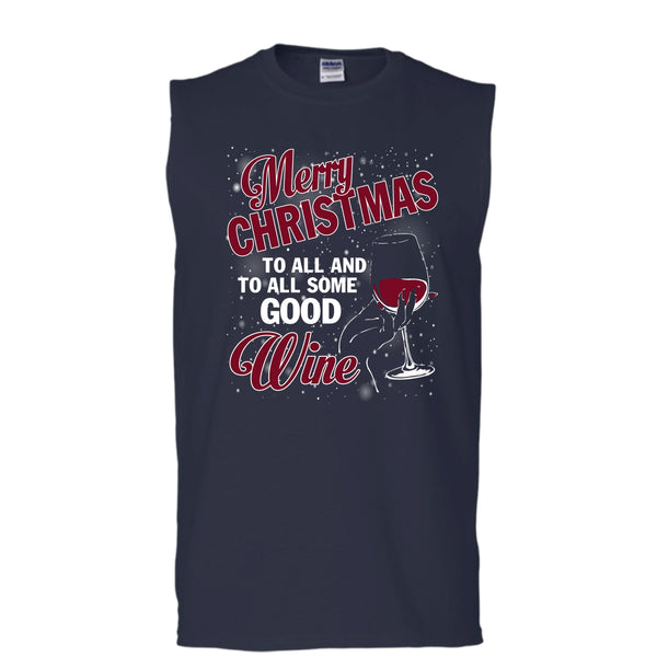 Merry Christmas To All T Shirt, And To All Some Good Wine T Shirt, Cool T Shirt (Men's Cotton Sleeveless)