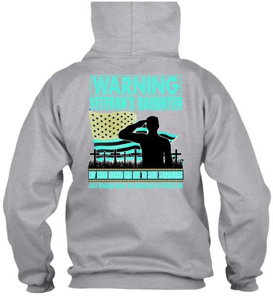 Warning Veteran's Daughter T Shirt, I Love Veteran T Shirt