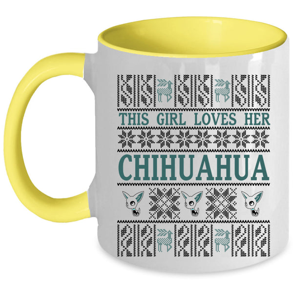 Pretty Girls Coffee Mug, This Girl Loves Her Chihuahua Accent Mug